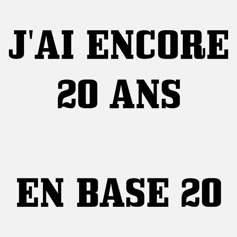 Tee Shirt 40 ans [ 20 ans en base 20 ]