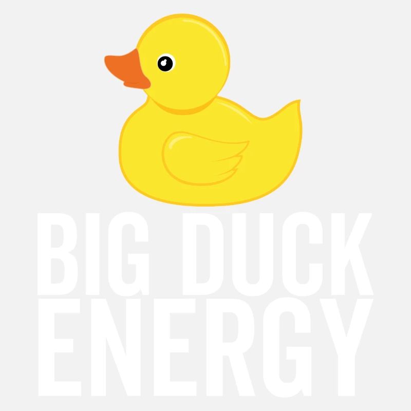 Big Duck Energy