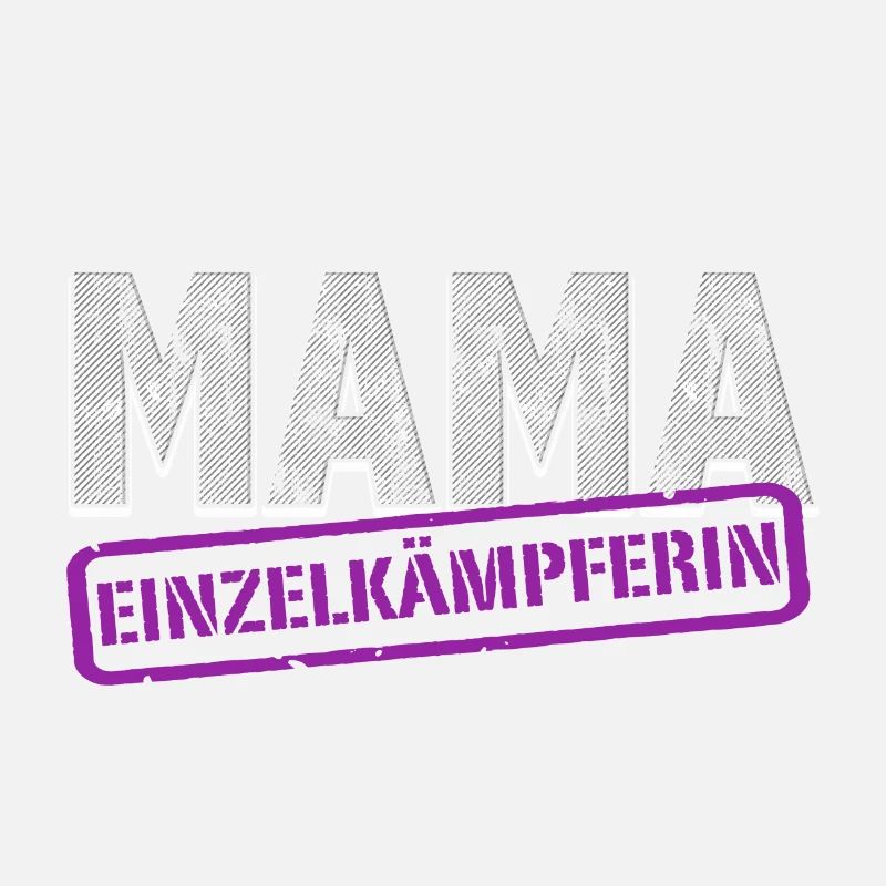 Mama Einzelkämpferin