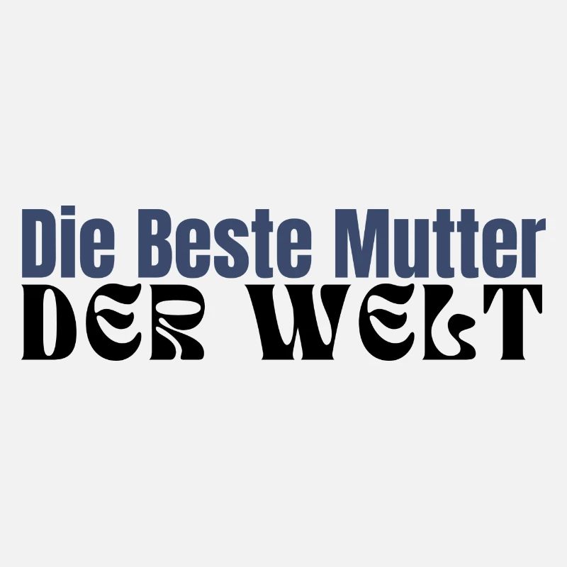 Die Beste Mutter der Welt