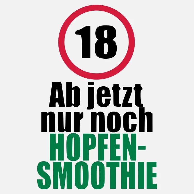 18 jetzt nur noch Hopfensmoothie Bier Geburtstag