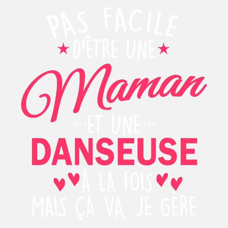 maman et danseuse / humour maman danseuse