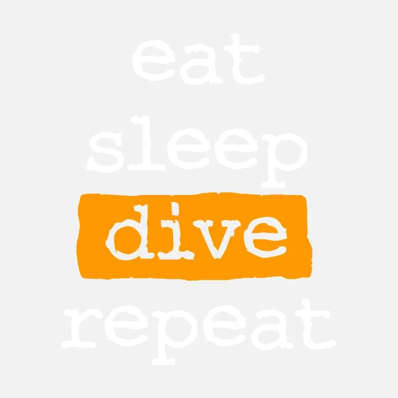eat sleep dive repeat - Essen Schlafen Tauchen