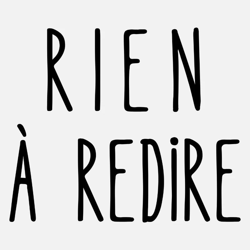 rien à redire