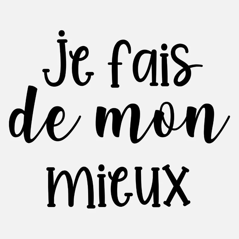 je fais de mon mieux