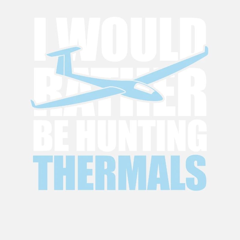 I would rather be hunting thermals - Glider