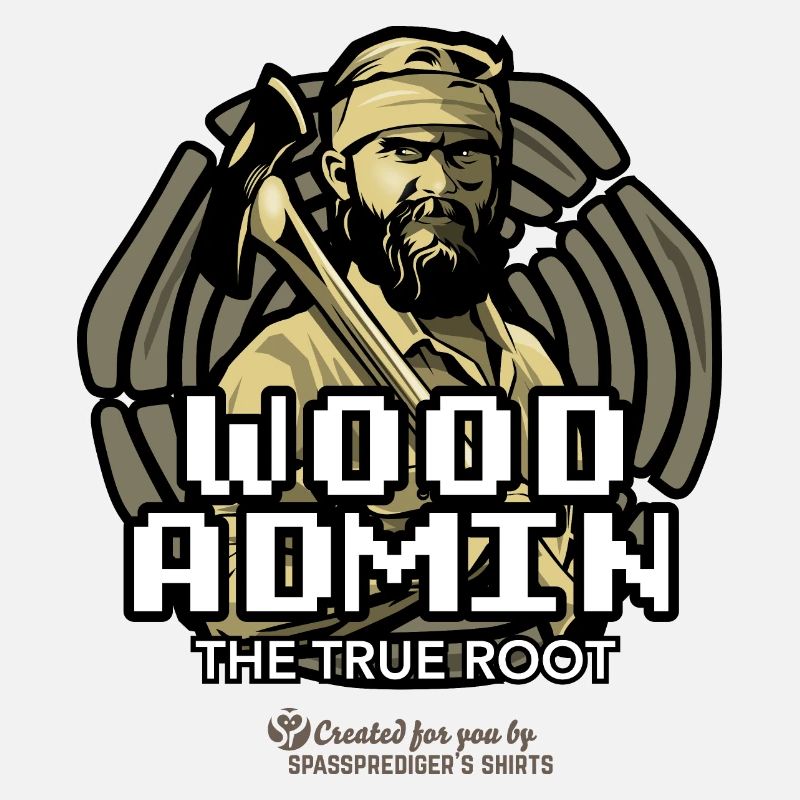 Wood Admin Lumberjack Sayings Design
