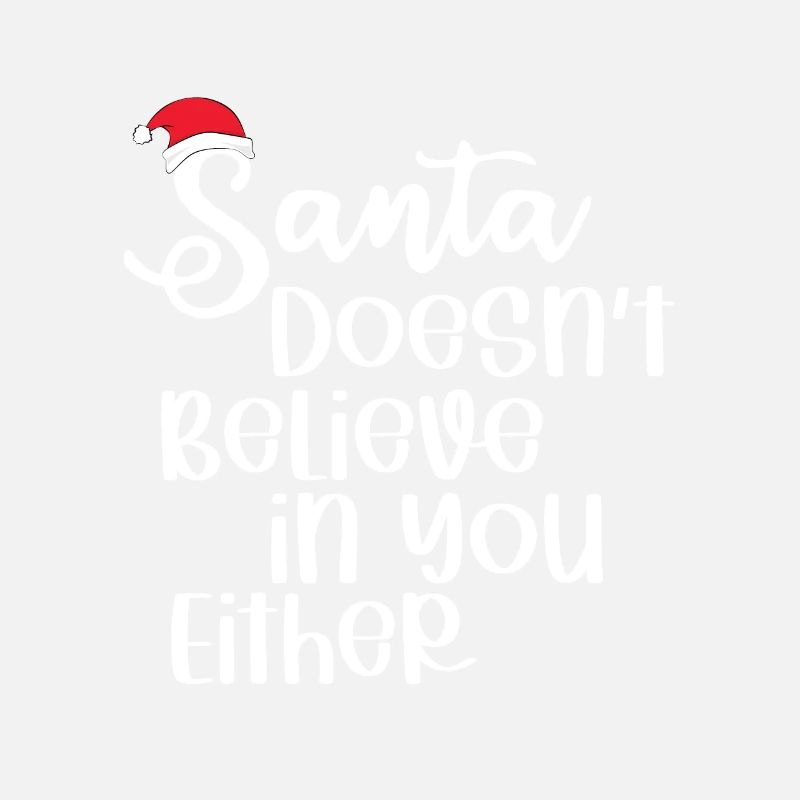 Der Weihnachtsmann glaubt auch nicht an dich