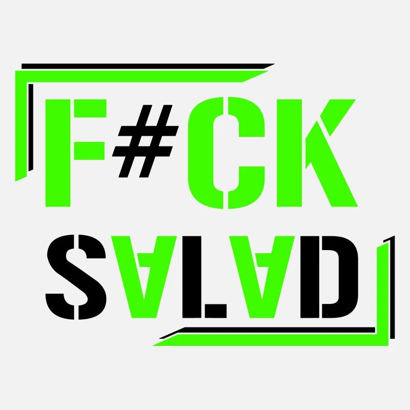 F#CK SALADE