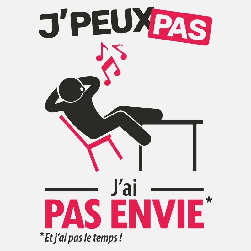 J'peux pas, j'ai pas envie