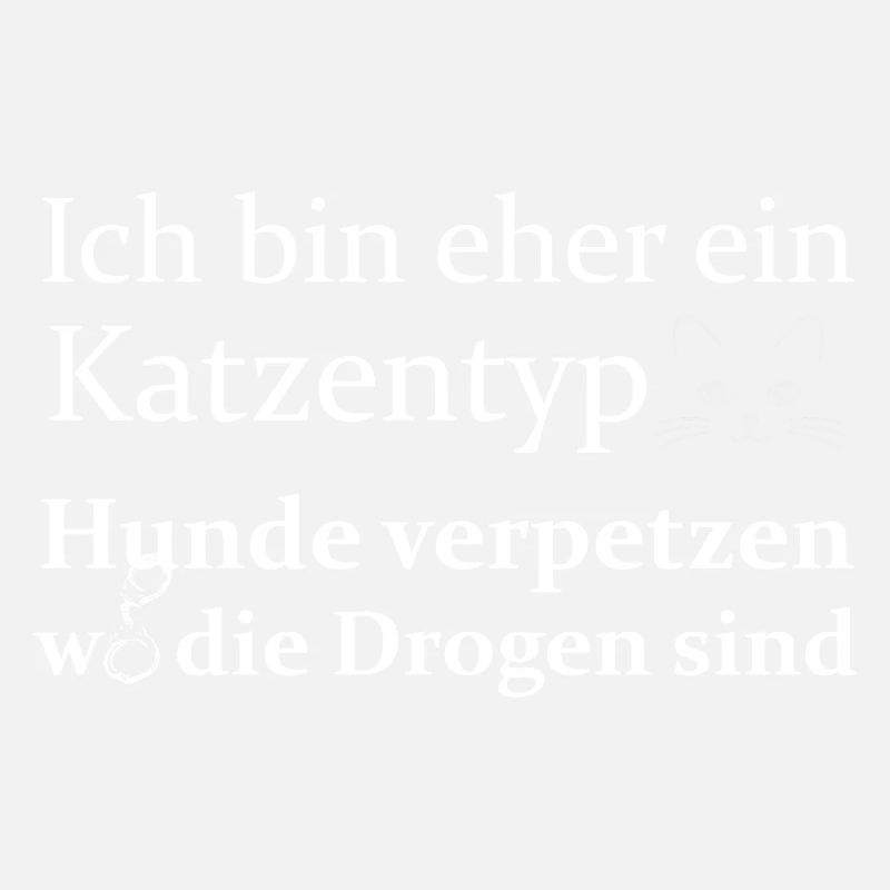 Ich bin eher ein Katzentyp (weiß)
