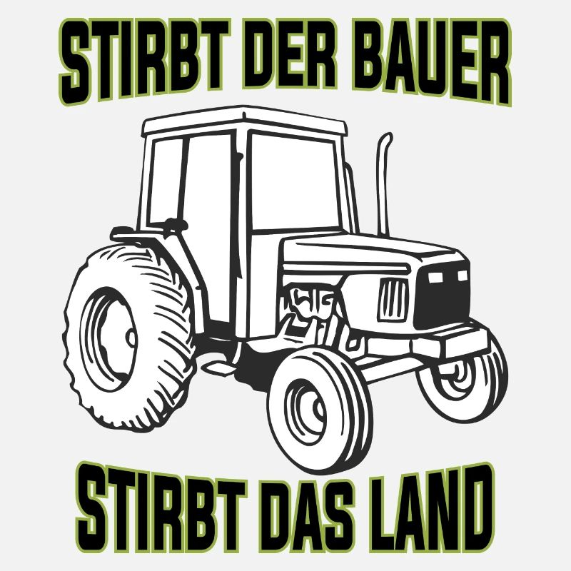 Stirbt der Bauer stirbt das Land Bauernproteste