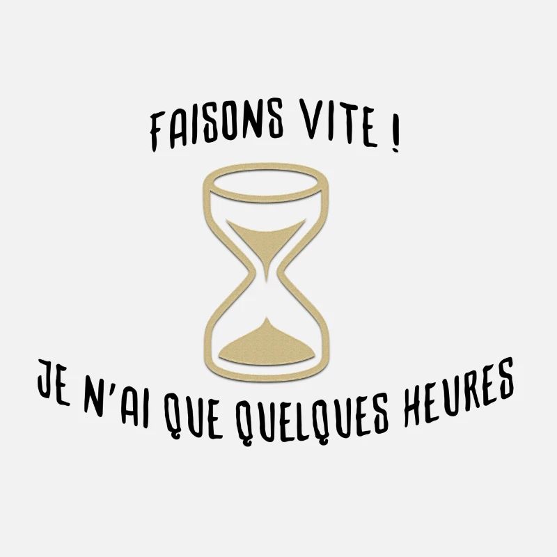 Faisons vite !
