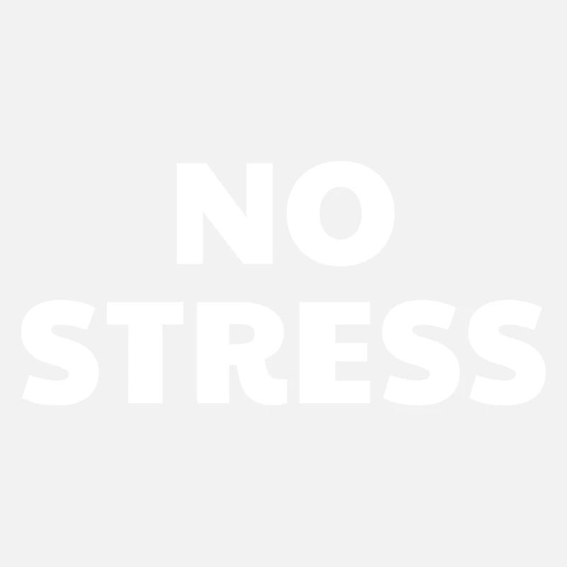 No stress