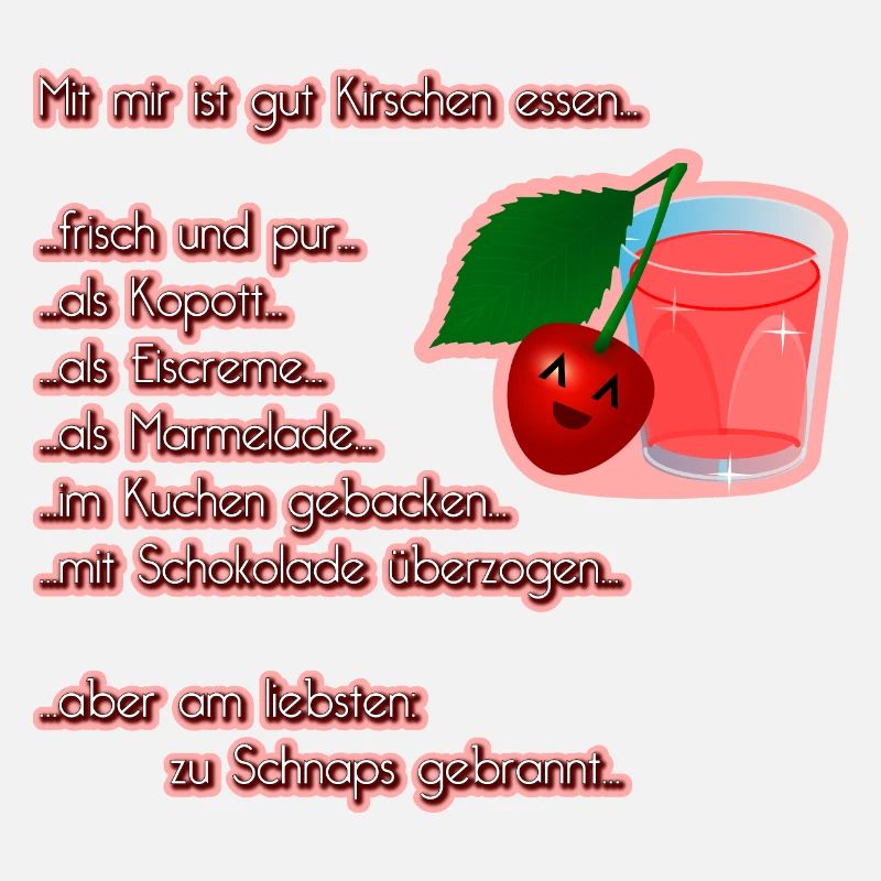 Gut Kirschen Essen am liebsten Schnaps - DIGITAL