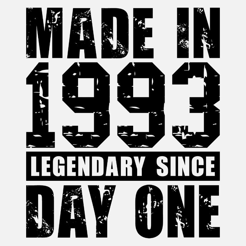 Made in 1993, Legendary Since Day One