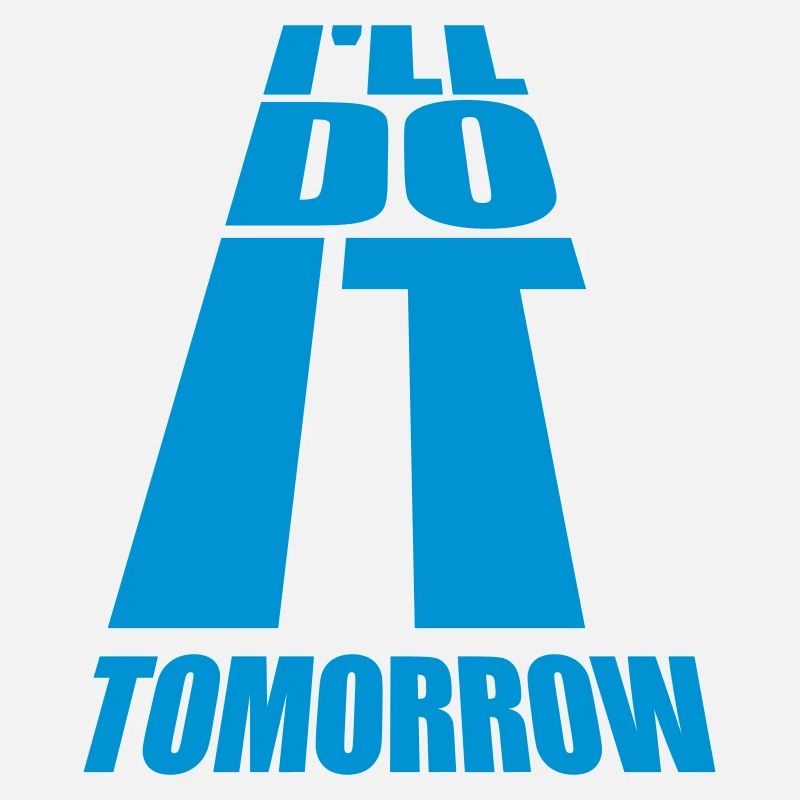 do it tomorrow quote