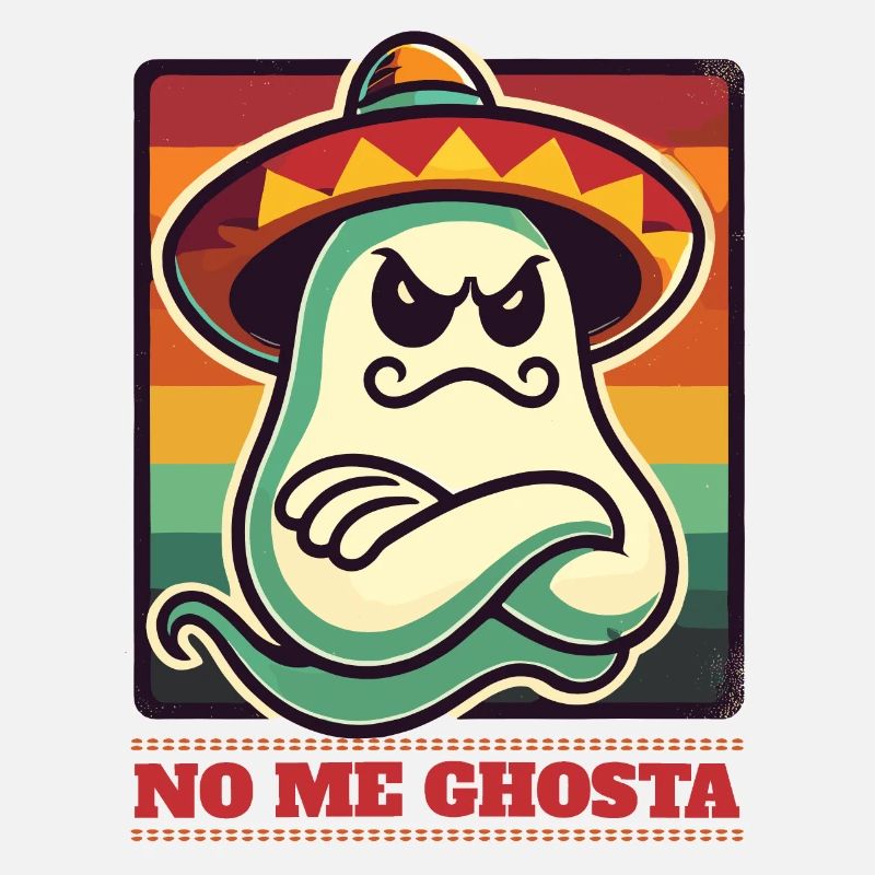 Mexican Ghost No Me Ghosta Funny