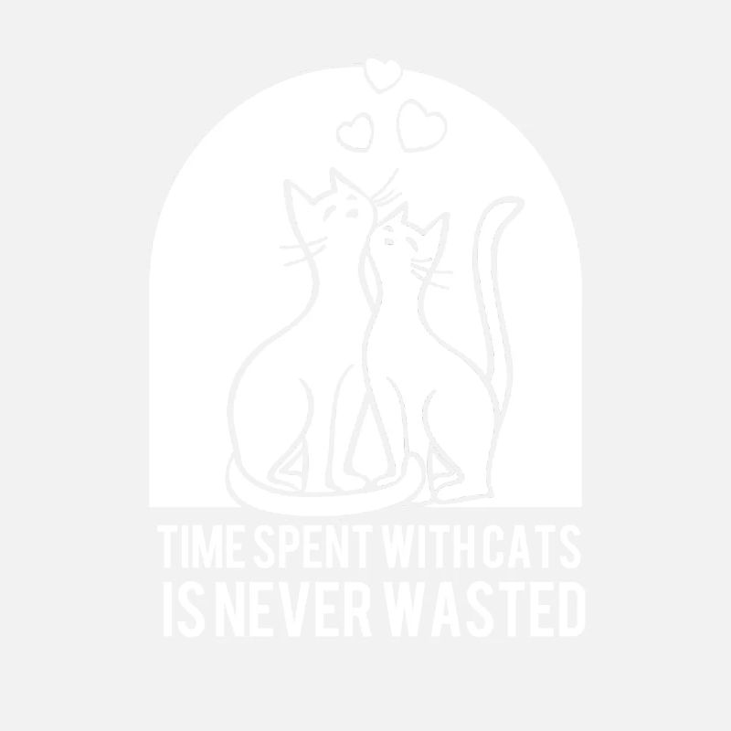 Time Spent With cats is never wast