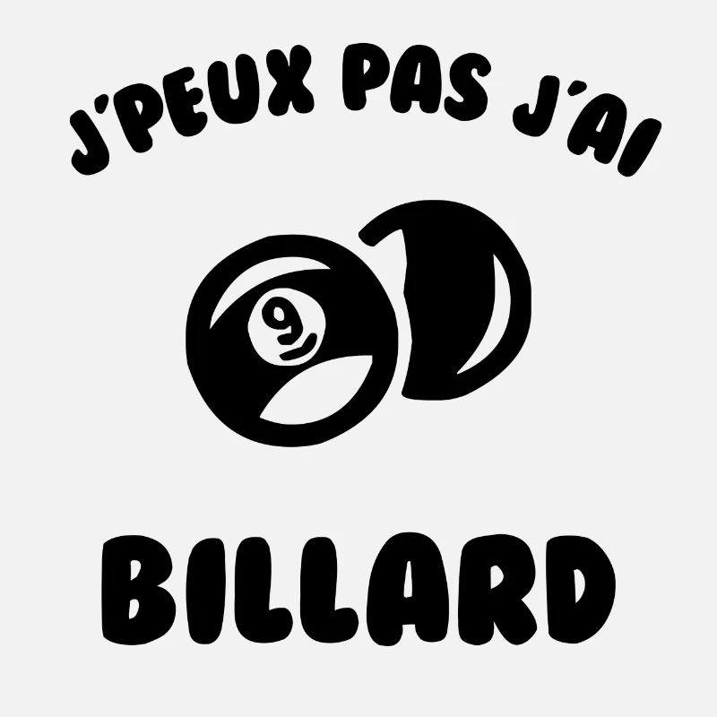 J’peux pas j’ai billard