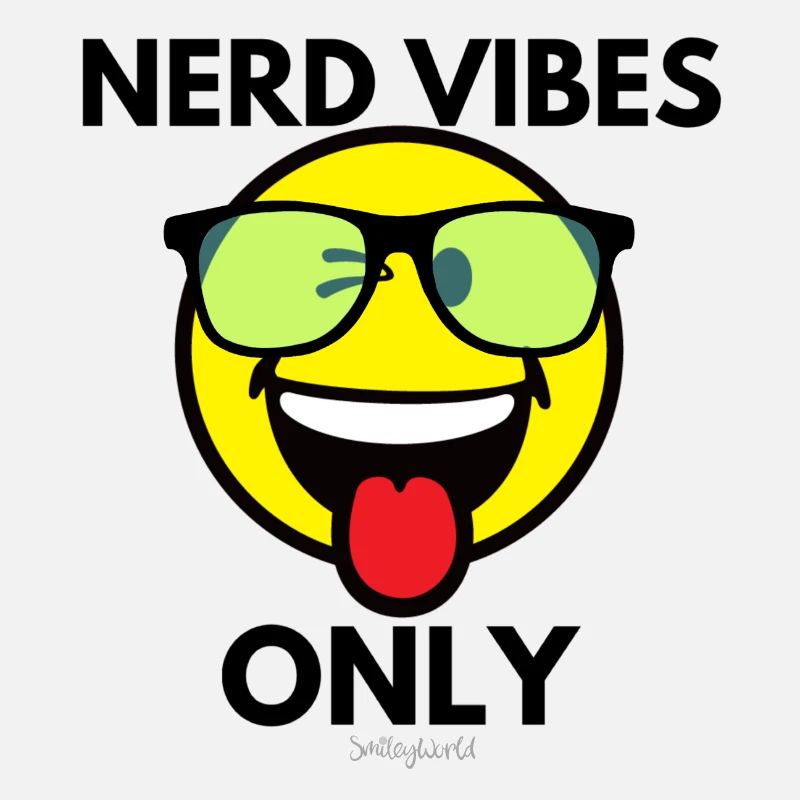 NERD VIBES ONLY