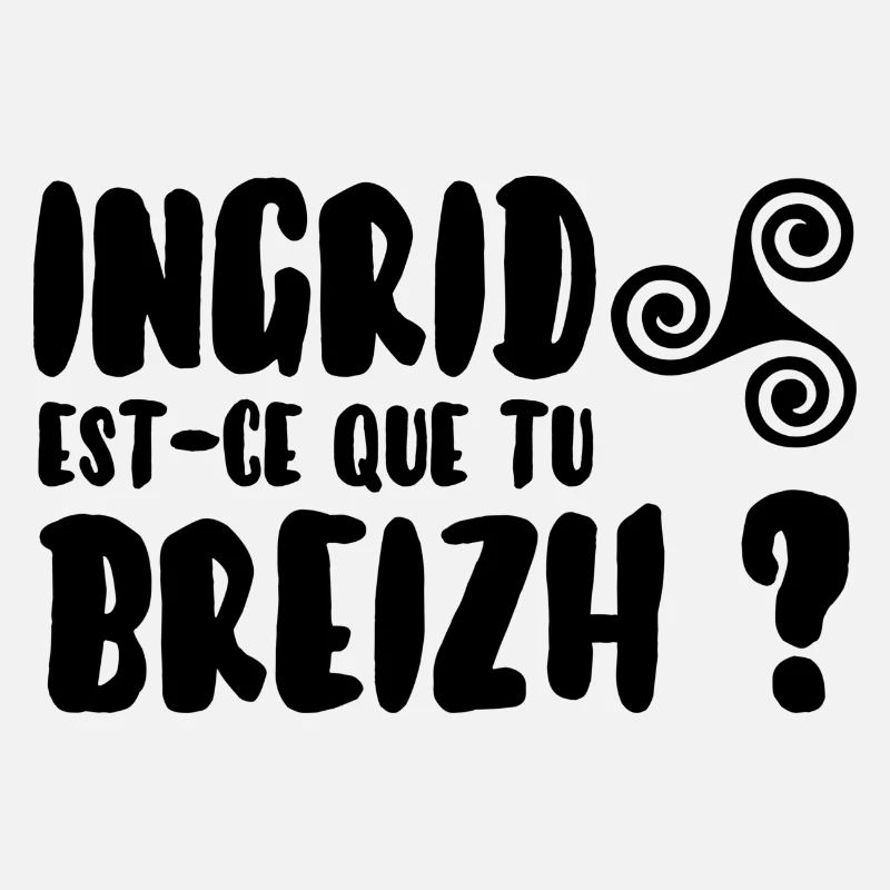 Ingrid est-ce que tu breizh?
