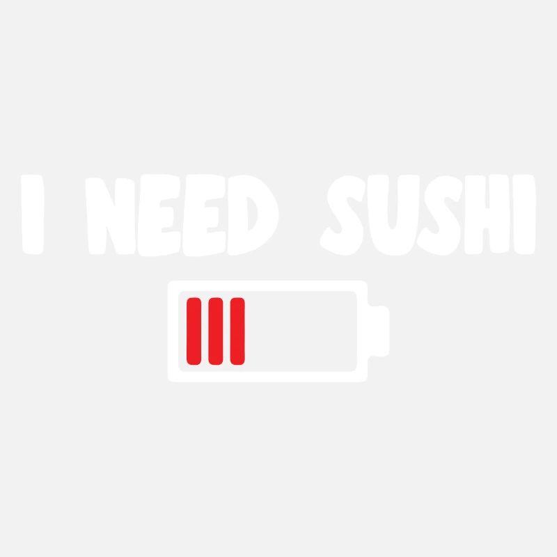Sushi Lover I Need Sushi Gift IDea