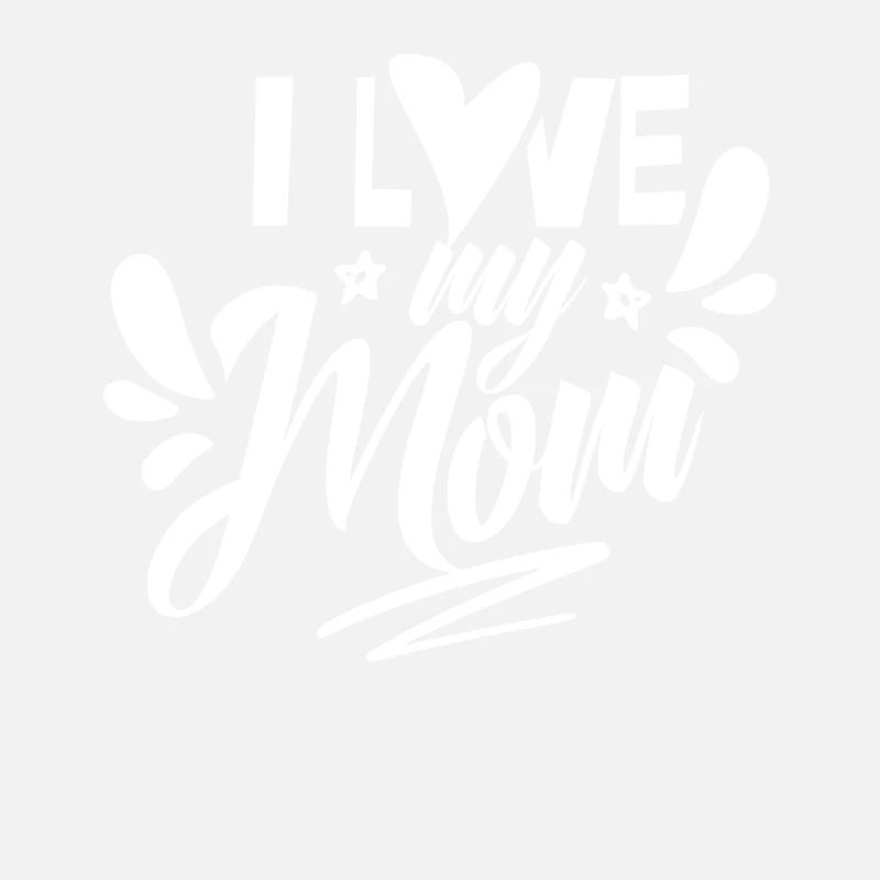 Ich Liebe Meine Mutter Mama Muttertag Mami Mutti