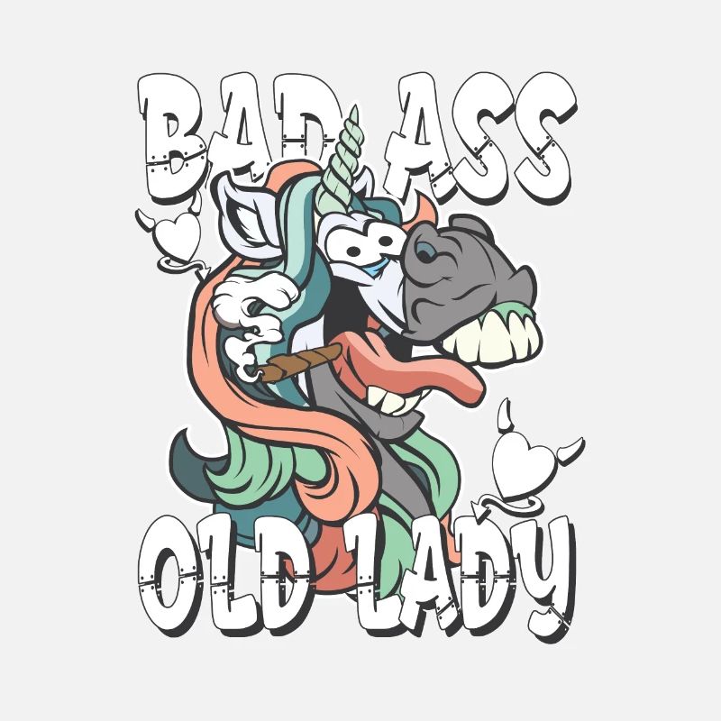 bad ass old lady - crazy Einhorn Unicorn