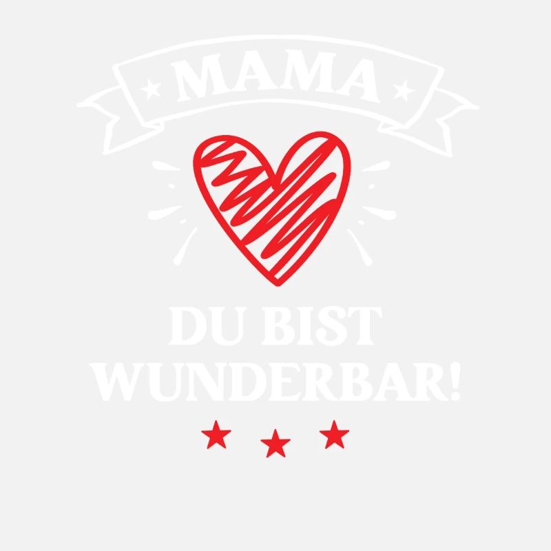 Mama Du Bist Wunderbar Muttertag Geburtstag Mutter