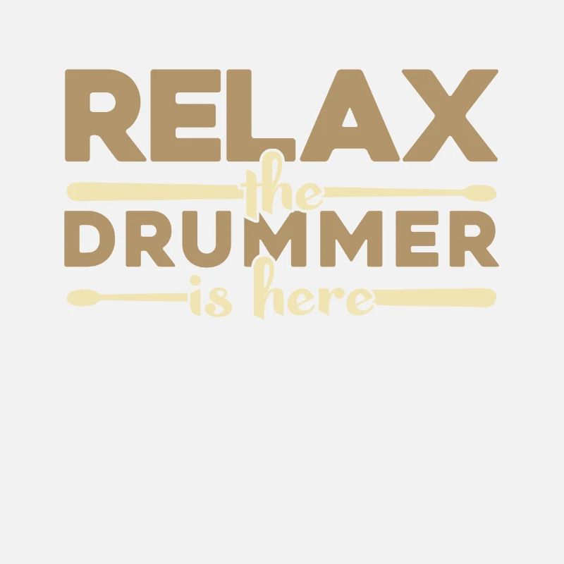 Relax the Drummer is here Geschenk Schlagzeug