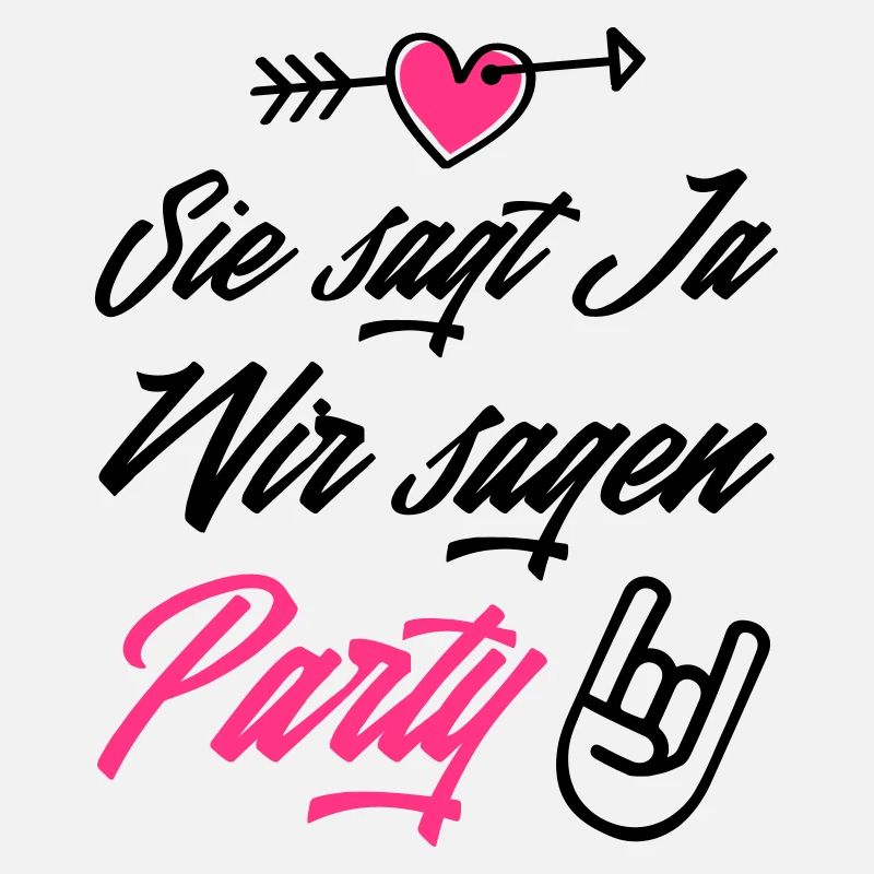 sie sagt ja wir party