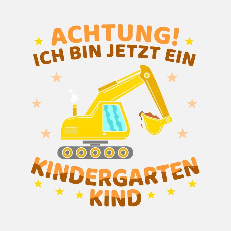 Ich bin jetzt ein Kindergartenkind Bagger