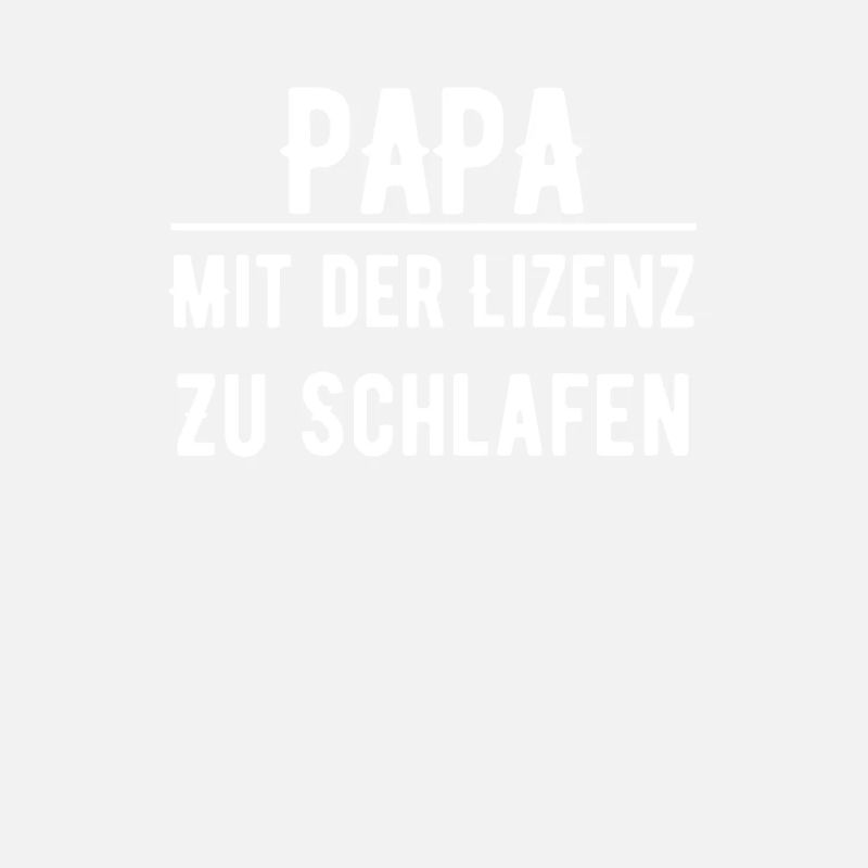 Papa Mit Der Lizenz Zu Schlafen