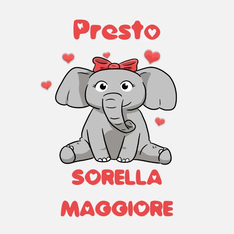 Presto Sorella Maggiore Dolce Eelefante