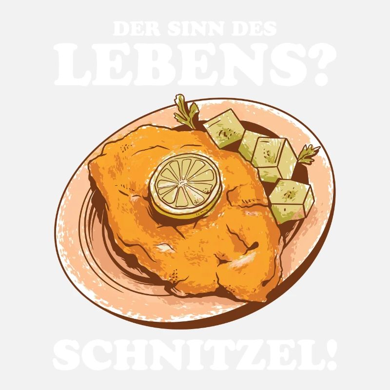Schnitzel Essen ist der Sinn des Lebens