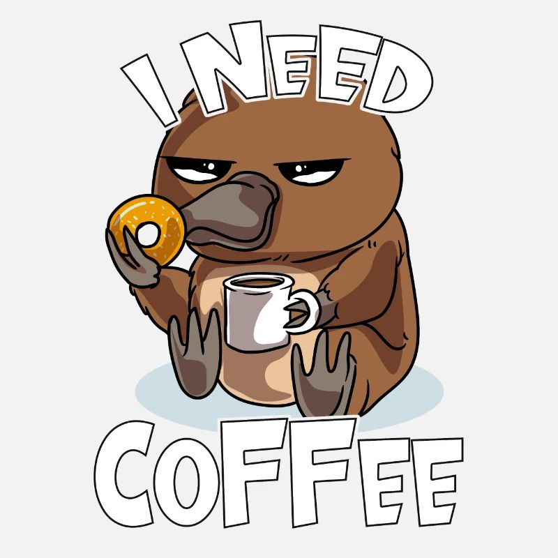 Tired platypus says I need coffee now