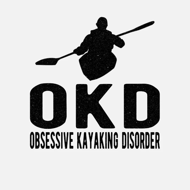 KAYAKING / KAYAK : obsessive Kayaking Disorder