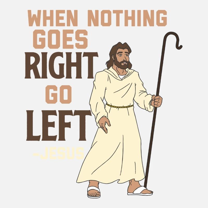 When Nothing Goes Right Go Left