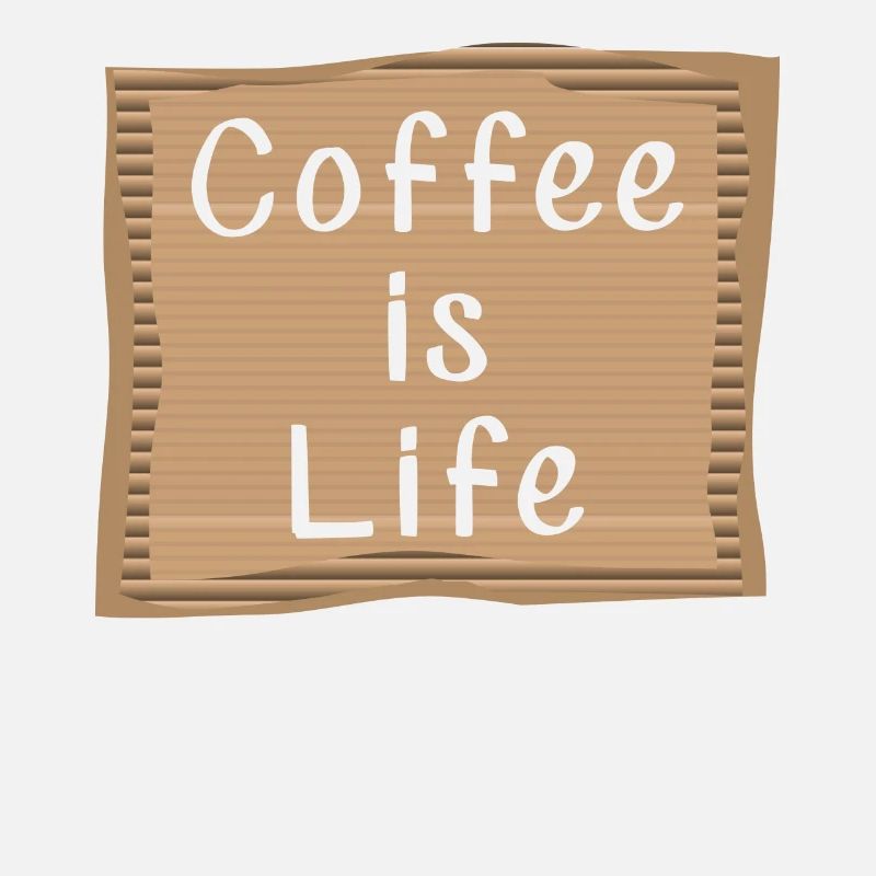 Coffee is Life