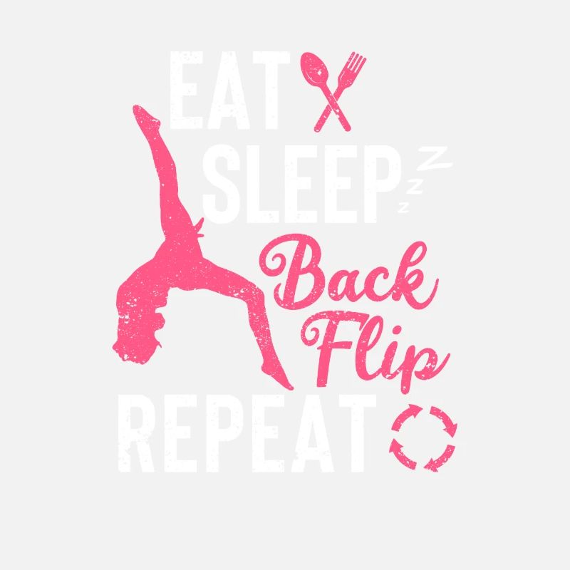 Eat Sleep Back Flip Repeat Akrobat Gymnastik Funny