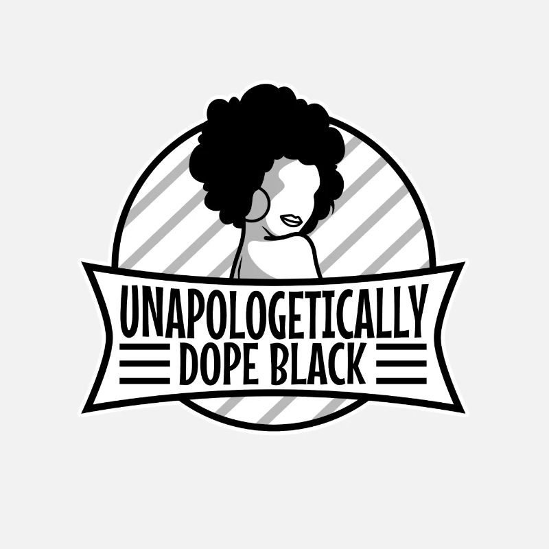 Unapologetically black