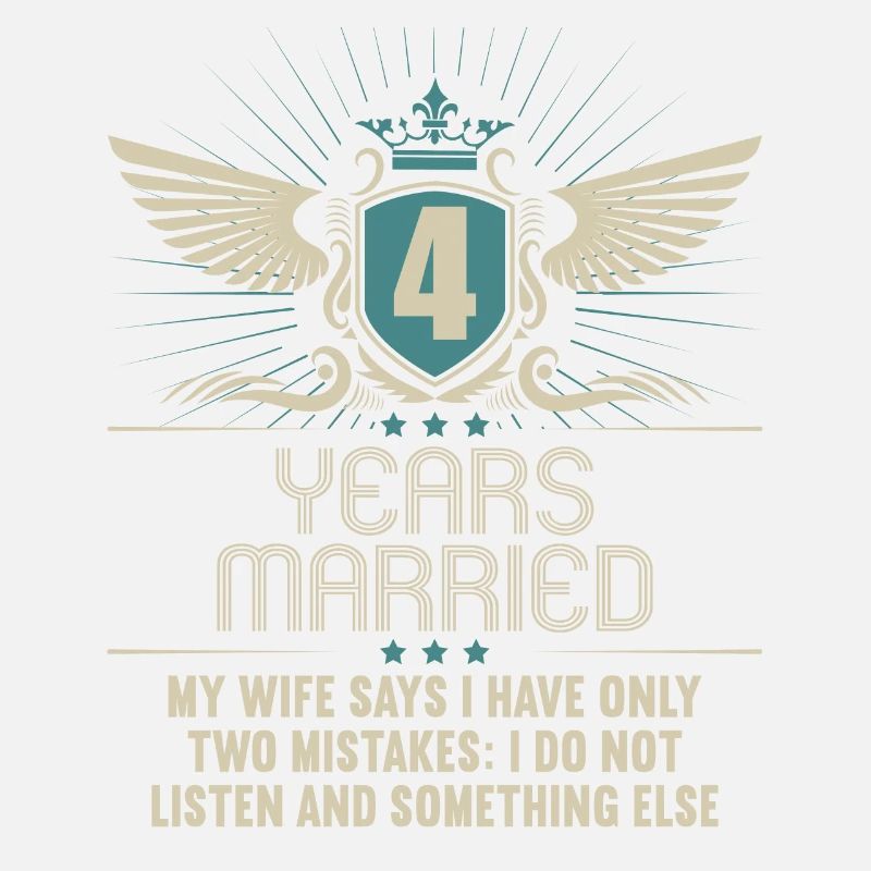 4 years married only 2 mistakes 4.Wedding anniversary
