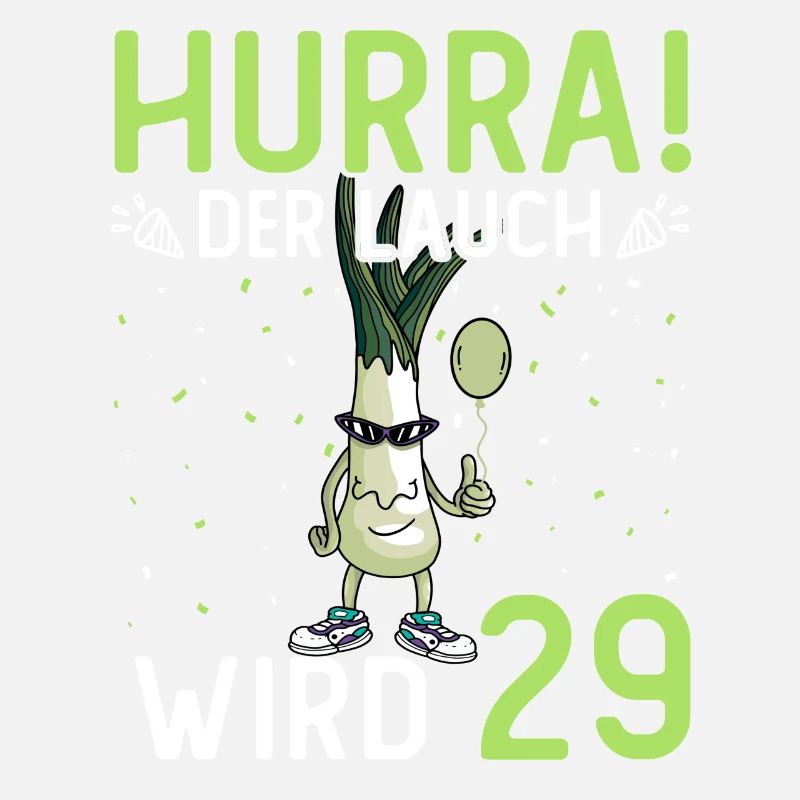 Hurra der Lauch wird 29