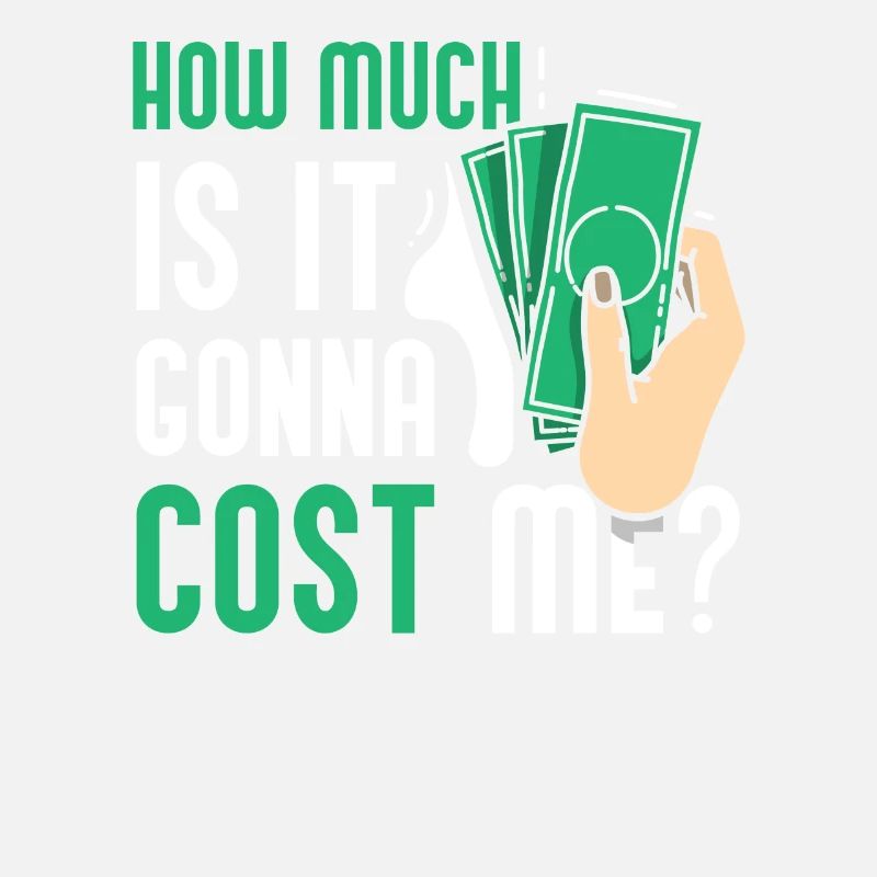 How much will it cost me? Daddy Dad Father