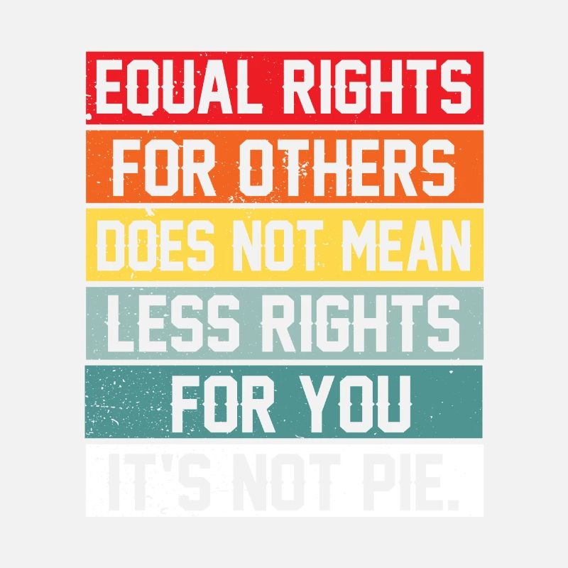 Equal Rights For Others Does Not Mean Less Rights