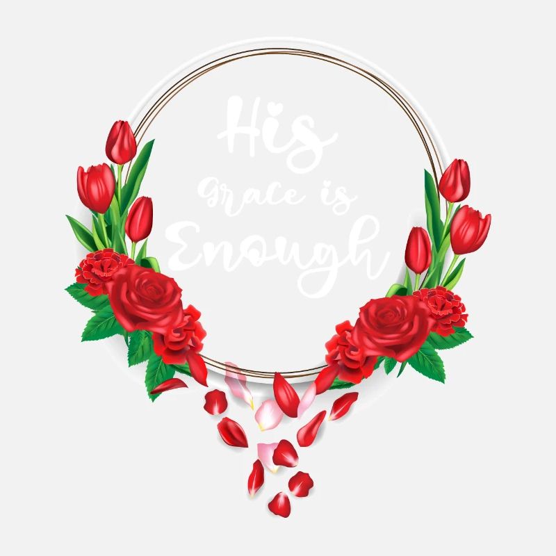 His Grace is enough