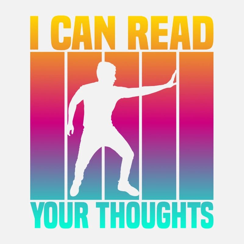 I Can Read Your Thoughts