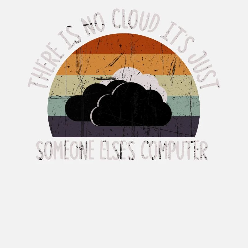 Il n’y a pas de nuage, c’est juste celui de quelqu’un d’autre