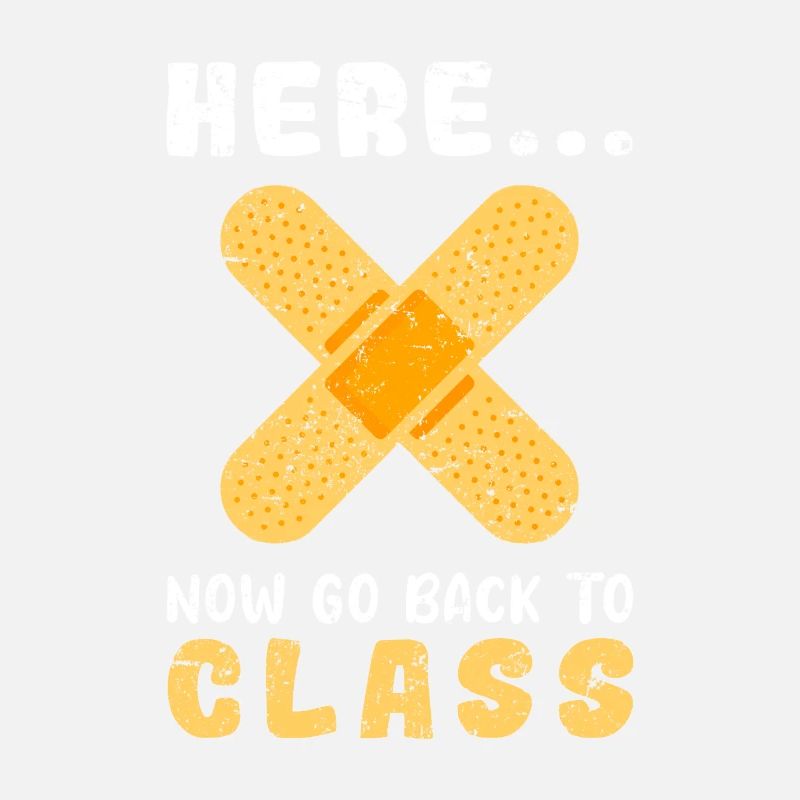 School Nurse Here Now Go Back To Class